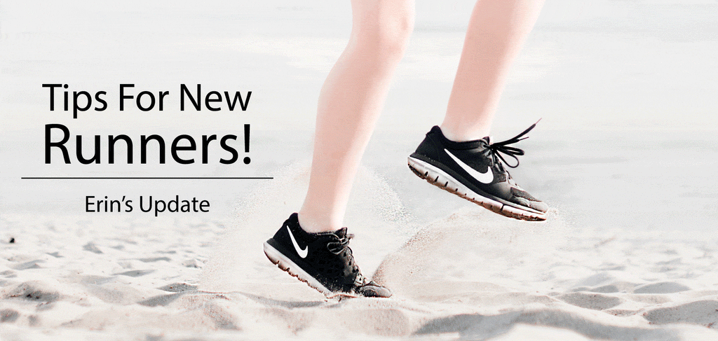 Tips for New Runners - August Update!